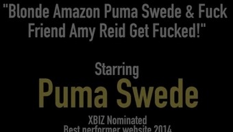 Blonde Amazon Puma Swede & Fuck Friend Amy Reid Get Fucked!